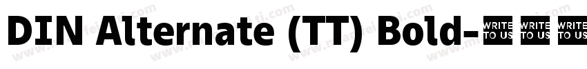 DIN Alternate (TT) Bold字体转换